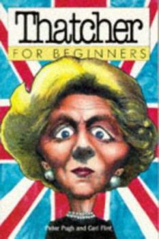 Thatcher for Beginners - Book  of the Graphic Guides