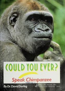 Hardcover Could You Ever Speak Chimpanzee? Book