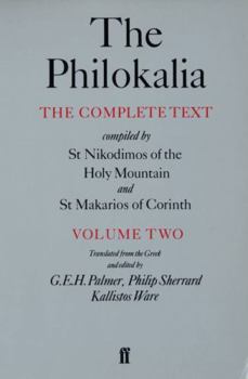 Paperback The Philokalia, Volume 2: The Complete Text; Compiled by St. Nikodimos of the Holy Mountain & St. Markarios of Corinth Book