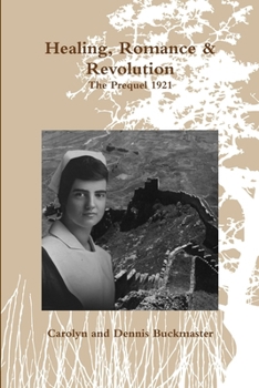 Paperback Healing, Romance & Revolution - Prequel 1921 Book