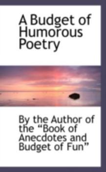 Paperback A Budget of Humorous Poetry Book