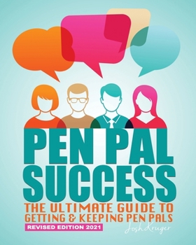 Paperback Pen Pal Success: The Ultimate Guide to Getting & Keeping Pen Pals Book