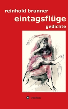 Hardcover eintagsflüge: gedichte [German] Book