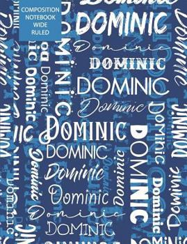 Paperback Dominic Composition Notebook Wide Ruled Book