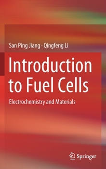 Hardcover Introduction to Fuel Cells: Electrochemistry and Materials Book