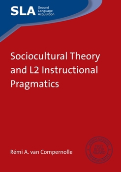 Paperback Sociocultural Theory and L2 Instructional Pragmatics Book