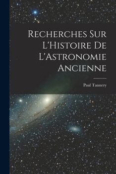 Paperback Recherches sur L'Histoire de L'Astronomie Ancienne Book