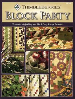 Thimbleberries Block Party: 12 Months of Quilting and Block Party Recipe Favorites