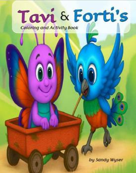 Paperback Tavi and Forti's Coloring and Activity Book (Forti and Friends) Book