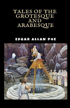 Paperback Tales of the Grotesque and Arabesque Illustrated Book