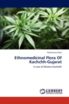 Paperback Ethnomedicinal Flora of Kachchh-Gujarat Book