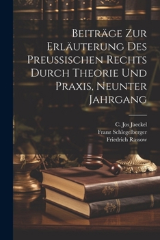 Paperback Beiträge zur Erläuterung des preußischen Rechts durch Theorie und Praxis, Neunter Jahrgang [German] Book