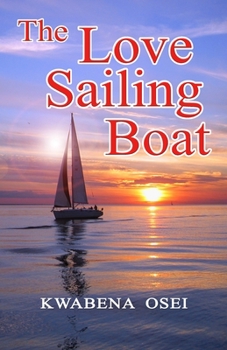 Paperback The Love Sailing Boat Book
