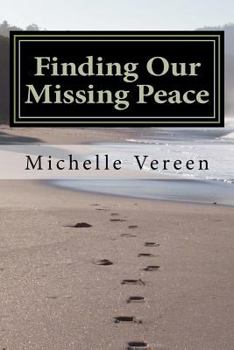 Paperback Finding Our Missing Peace Book