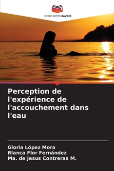 Paperback Perception de l'expérience de l'accouchement dans l'eau [French] Book