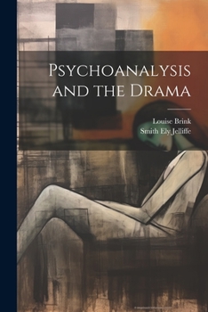 Paperback Psychoanalysis and the Drama Book