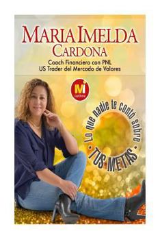 Paperback Lo que nadie te conto sobre tus metas [Spanish] Book