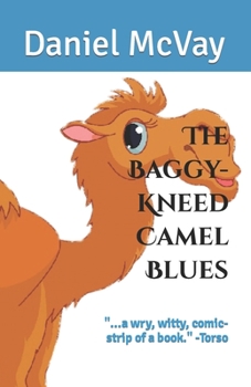 Paperback The Baggy-Kneed Camel Blues Book