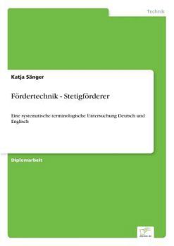 Paperback Fördertechnik - Stetigförderer: Eine systematische terminologische Untersuchung Deutsch und Englisch [German] Book