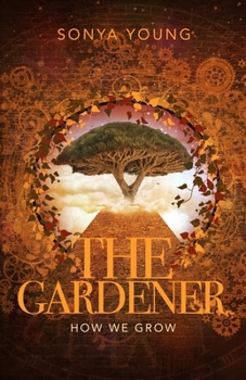 Paperback How We Grow: The Gardner Book