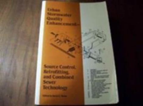 Paperback Urban Stormwater Quality Enhancement: Source Control Retrofitting and Combined Sewer Technology Book