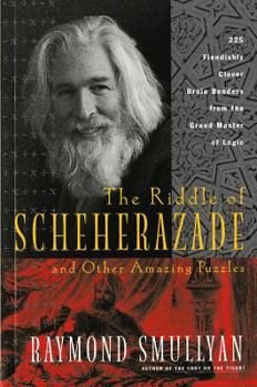 Paperback The Riddle of Scheherazade: And Other Amazing Puzzles Book