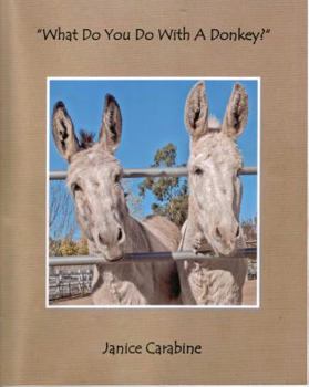 Paperback What Do You Do With a Donkey? Book