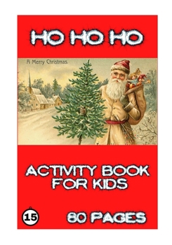 HO HO HO: ACTIVITY FOR KIDS (JINGLE BELLS)