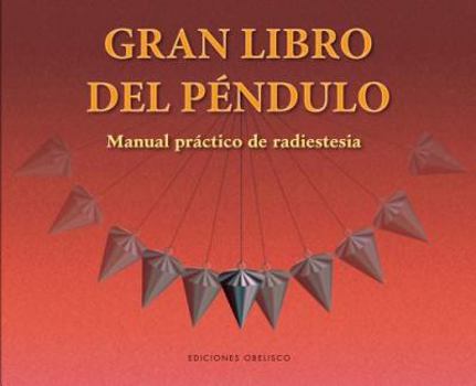 Paperback El Gran Libro del Pendulo [Spanish] Book