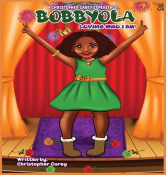 Hardcover Bobbyola Loving Who I Am! New Book