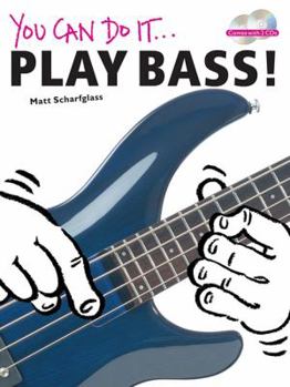 Paperback You Can Do It: Play Bass!: Book/2-CD Pack [With 2 CDs] Book