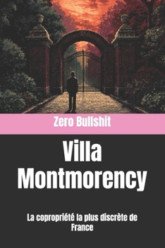 Paperback Villa Montmorency: La copropriété la plus discrète de France [French] Book