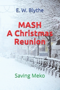 Paperback MASH A Christmas Reunion: Saving Meko Book