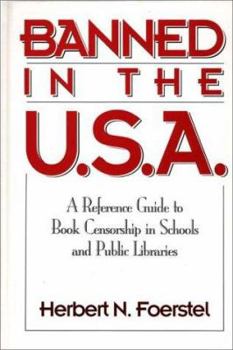 Hardcover Banned in the U.S.A.: A Reference Guide to Book Censorship in Schools and Public Libraries Book
