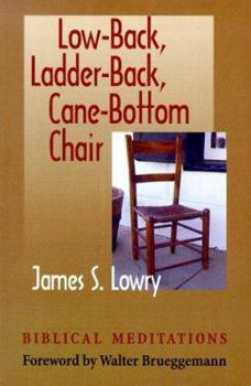 Paperback Low-Back, Ladder-Back, Cane-Bottom Chair: Biblical Meditations Book