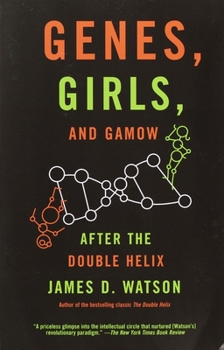 Paperback Genes, Girls, and Gamow: After the Double Helix Book