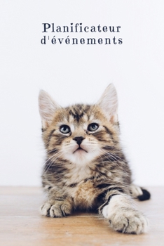 Planificateur d'événements: Carnet à pois pour planifier vos fêtes et événements | Design: Chat mignon (French Edition)