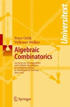 Paperback Algebraic Combinatorics: Lectures at a Summer School in Nordfjordeid, Norway, June 2003 Book