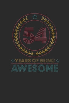 54 Years Of Being Awesome: Dotted Bullet Notebook –  Awesome Birthday Gift Idea