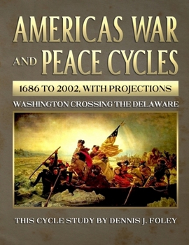 Paperback America's War and Peace Cycles 1686 to 2002, With Projections Book