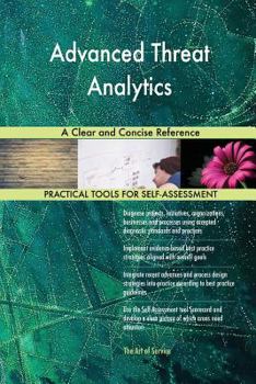 Paperback Advanced Threat Analytics A Clear and Concise Reference Book