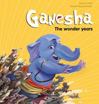 Paperback Ganesha: The Wonder Years Book