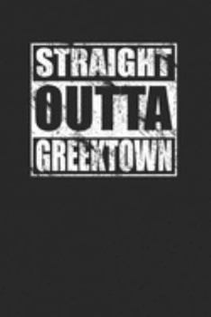 Paperback Straight Outta Greektown 120 Page Notebook Lined Journal Book