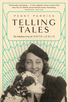 Paperback Telling Tales: The Fabulous Lives of Anita Leslie Book