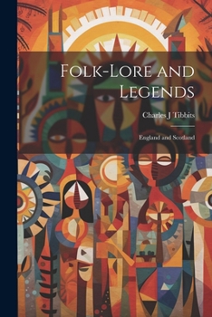 Paperback Folk-lore and Legends: England and Scotland Book