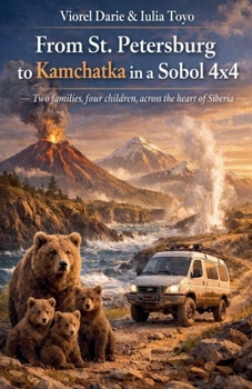 From St. Petersburg to Kamchatka in a Sobol 4x4