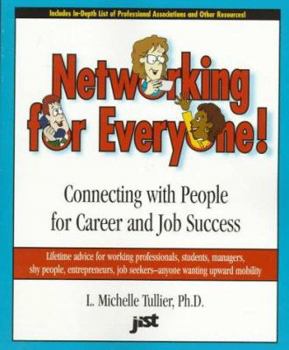 Paperback Networking for Everyone!: Connecting with People for Career and Job Success Book
