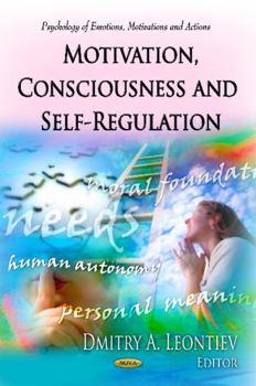 Hardcover Motivation, Consciousness and Self-Regulation Book