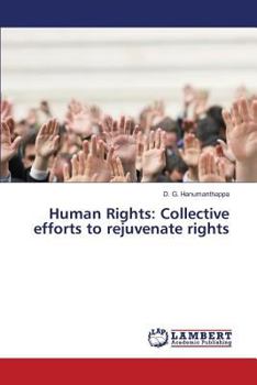 Paperback Human Rights: Collective efforts to rejuvenate rights Book