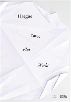 Hardcover Haegue Yang: Flat Works Book